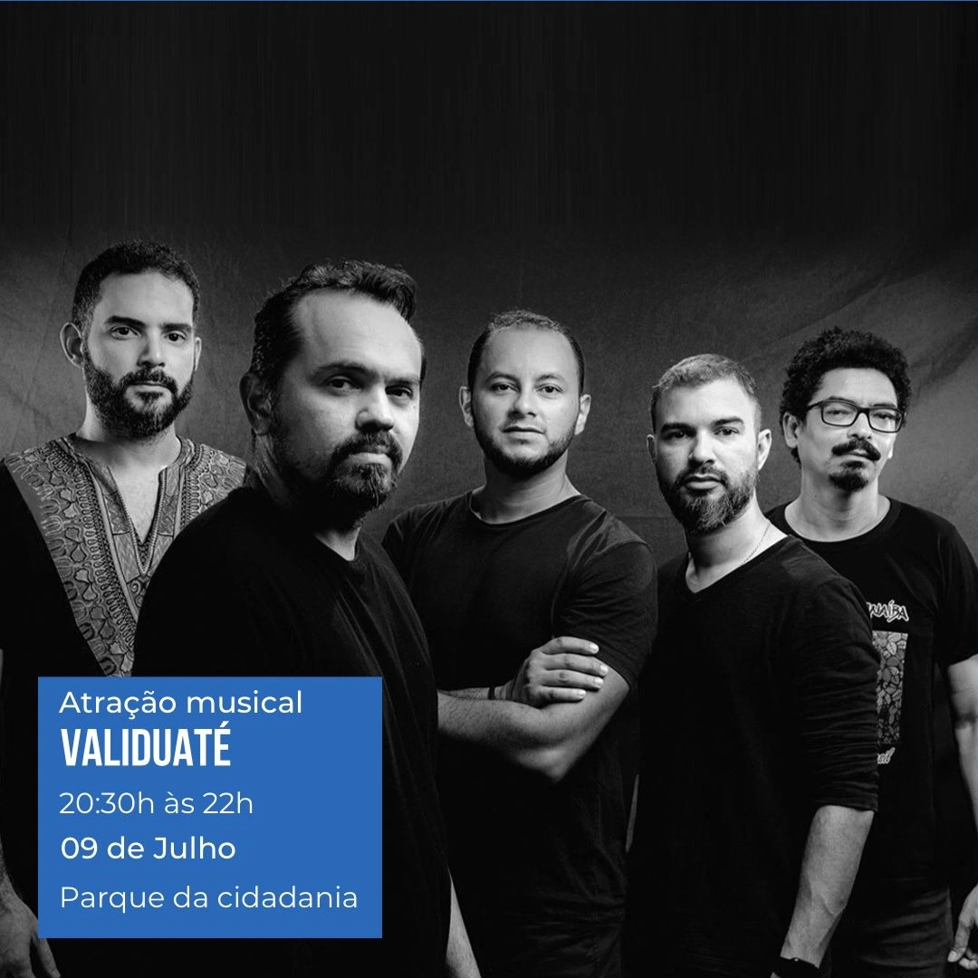 A banda Validuaté será uma das atrações do evento