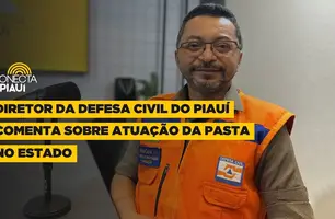 Diretor da Defesa Civil do Piauí comenta sobre atuação da pasta no estado (Foto: Reprodução) Diretor da Defesa Civil do Piauí comenta sobre atuação da pasta no estado (Foto: Reprodução)