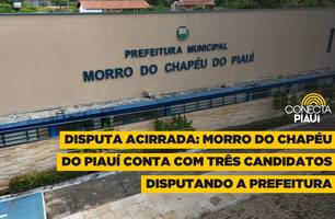 Morro do Chapéu do Piauí conta com três candidatos disputando a Prefeitura (Foto: Conecta Piauí) Morro do Chapéu do Piauí conta com três candidatos disputando a Prefeitura (Foto: Conecta Piauí)