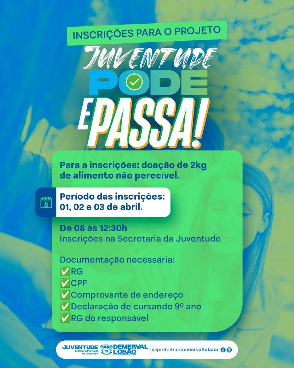 Demerval Lobão: inscrições abertas para o projeto "Juventude Pode e Passa!"