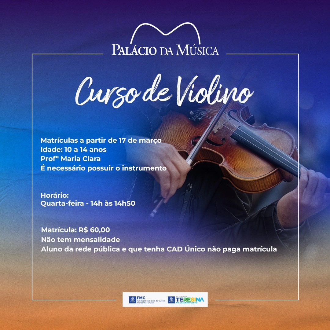 Palácio da Música abre vagas para aulas de violão, violino e Sanfona em Teresina