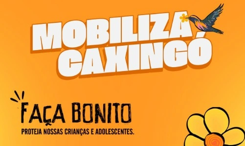 Campanha ‘Faça Bonito’ mobiliza escolas e famílias em Caxingó até o fim de maio