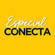 Especial Conecta Especial Conecta