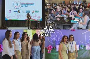 I Encontro pela Primeira Infância reúne gestoras municipais em Teresina (Foto: James Rodrigues / Conecta Piauí)