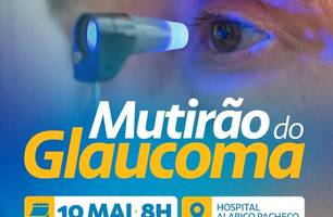 Mutirão do Glaucoma será realizado dia 10 de maio no Hospital Alarico Pacheco (Foto: Reprodução - Redes sociais) Mutirão do Glaucoma será realizado dia 10 de maio no Hospital Alarico Pacheco (Foto: Reprodução - Redes sociais)