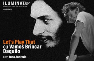 Tuca Andrada apresenta espetáculo sobre Torquato Neto em Teresina (Foto: Reprodução) Tuca Andrada apresenta espetáculo sobre Torquato Neto em Teresina (Foto: Reprodução)