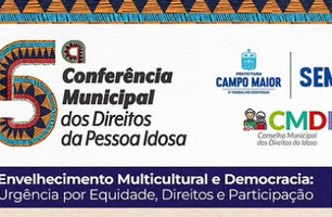5ª Conferência da Pessoa Idosa em Campo Maior debate equidade (Foto: Reprodução-redes sociais) 5ª Conferência da Pessoa Idosa em Campo Maior debate equidade (Foto: Reprodução-redes sociais)