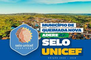 Queimada Nova adere ao Selo UNICEF e reforça compromisso com crianças e adolescentes (Foto: Reprodução) Queimada Nova adere ao Selo UNICEF e reforça compromisso com crianças e adolescentes (Foto: Reprodução)